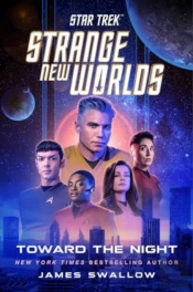 Star Trek: Strange New Worlds: Toward The Night