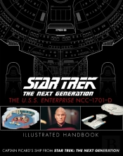 Star Trek The Next Generation: The U.S.S. Enterprise Ncc-1701-D Illustrated Handbook
