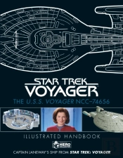 Star Trek: The U.S.S. Voyager Ncc-74656 Illustrated Handbook
