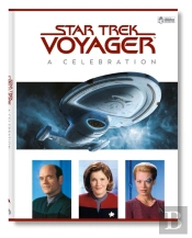 Star Trek Voyager: A Celebration