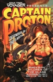 Star Trek: Voyager Presents Captain Proton, Defender Of The Earth