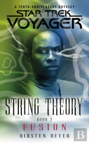 Star Trek: Voyager: String Theory #2: Fusion