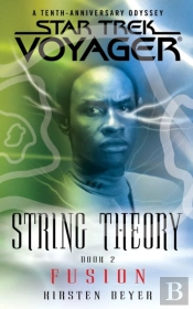 Star Trek: Voyager: String Theory #2: Fusion