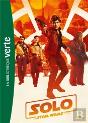 Star Wars 10-12 Ans - 0 - Star Wars - Han Solo - Le Roman Du Film