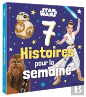 Star Wars - 7 Histoires Pour La Semaine