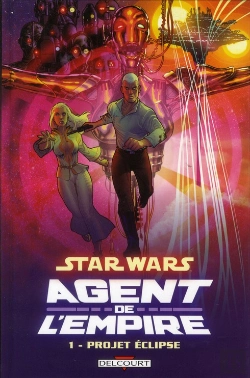 Bertrand.pt - Star Wars Agent De L'Empire T.1 Projet ...
