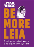 Star Wars Be More Leia