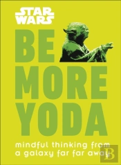 Star Wars Be More Yoda