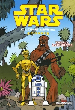 Bertrand.pt - Star Wars - Clone Wars Episodes T.4 ; À Vos Ordres !