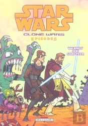 Star Wars - Clone Wars Episodes T.7 ; Jedi Sans Peur