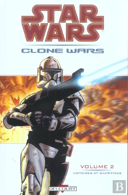 Bertrand.pt - Star Wars - Clone Wars T.2; Victoires Et Sacrifices