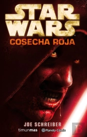 Star Wars Cosecha Roja (Novela)