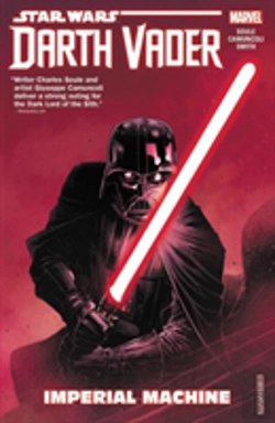 Bertrand.pt - Star Wars: Darth Vader: Dark Lord Of The Sith Vol. 1 - Imperial Machine