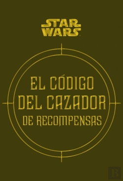 Bertrand.pt - Star Wars El Código Del Cazador De Recompensas