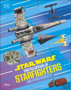 Bertrand.pt - Star Wars Encyclopedia Of Starfighters And Other Vehicles