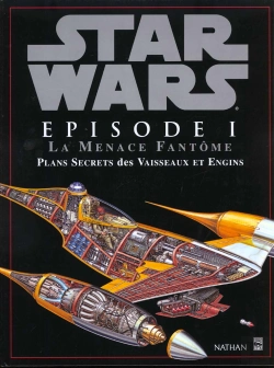 Bertrand.pt - Star Wars Episode 1 ; La Menace Fantome ; Plans Secrets Des Vaisseaux Et Engins