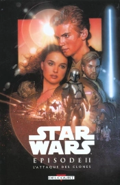 Star Wars ; Épisode Ii ; L'Attaque Des Clones