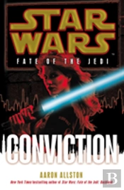 Star Wars: Fate Of The Jedi: Conviction