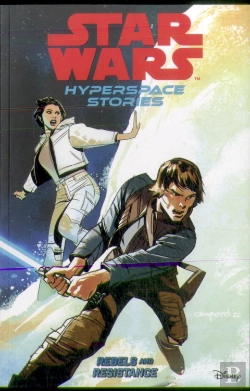 Bertrand.pt - Star Wars Hyperspace Stories: Rebels And Resistance