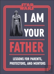 Star Wars I Am Your Father
