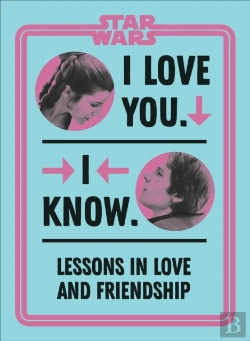 Bertrand.pt - Star Wars I Love You. I Know.