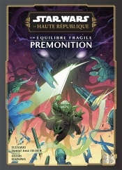 Star Wars - La Haute République - Un Équilibre Fragile - Prémonition