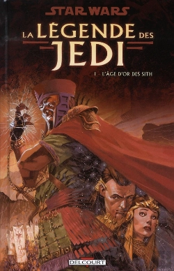 Bertrand.pt - Star Wars - La Légende Des Jedi T.1 ; L'Âge D'Or Des Sith