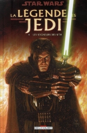 Star Wars - La Légende Des Jedi T.4 ; Les Seigneurs Des Sith