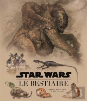 Star Wars ; Le Bestiaire