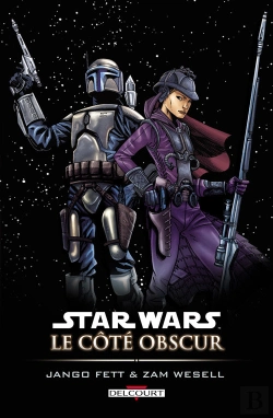 Bertrand.pt - Star Wars - Le Côté Obscur T.1 ; Jango Fett & Zam Wesell