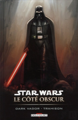 Bertrand.pt - Star Wars - Le Côté Obscur T.11 ; Dark Vador Trahison