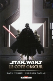 Star Wars Le Cote Obscur T.12 D.Vador Mis. Fat