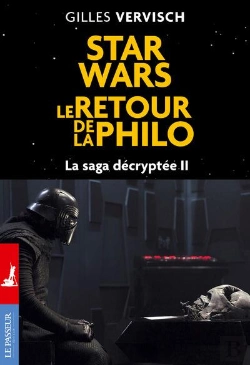 Bertrand.pt - Star Wars : Le Retour De La Philo ; La Saga Décryptée Tome 2