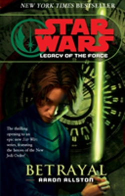 Bertrand.pt - Star Wars: Legacy Of The Force I - Betrayal