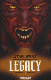 Star Wars - Legacy T.6 ; Renégat