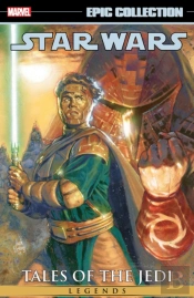 Star Wars Legends Epic Collection: Tales Of The Jedi Vol. 3