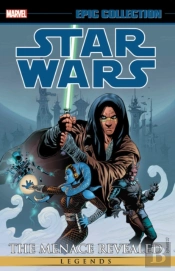 Star Wars Legends Epic Collection: The Menace Revealed Vol. 2