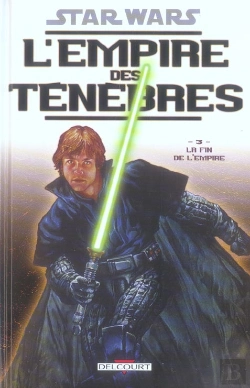Bertrand.pt - Star Wars - L'Empire Des Tenebres T.3 ; La Fin De L'Empire