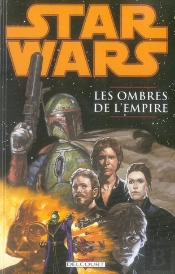 Star Wars ; Les Ombres De L'Empire