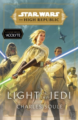 Bertrand.pt - Star Wars: Light Of The Jedi (The High Republic)