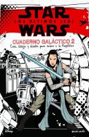 Star Wars. Los Últimos Jedi. Cuaderno Galáctico