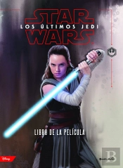 Star Wars. Los Últimos Jedi. El Libro De La Película