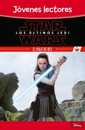Star Wars. Los Últimos Jedi. El Viaje De Rey