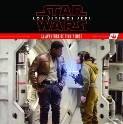 Bertrand.pt - Star Wars. Los Últimos Jedi. La Aventura De Finn Y Rose