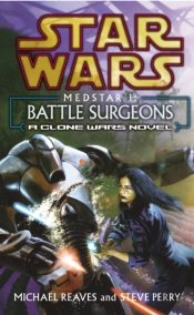 Star Wars: Medstar I - Battle Surgeons