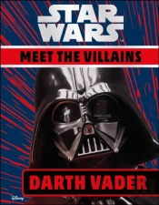 Star Wars Meet The Villains Darth Vader