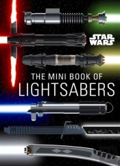 Star Wars: Mini Book Of Lightsabers