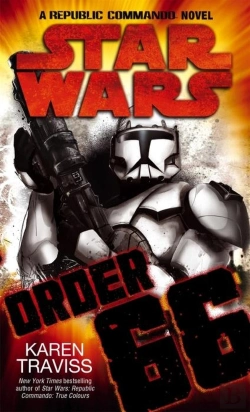 Bertrand.pt - Star Wars: Order 66: A Republic Commando Novel