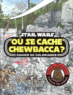 Bertrand.pt - Star Wars - Ou Se Cache Chewbacca ?, Cahier De Coloriages