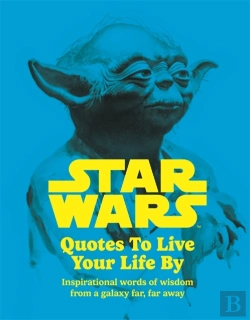 Bertrand.pt - Star Wars Quotes To Live Your Life By